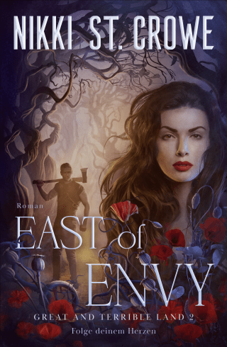 Buchcover von East of Envy. Folge deinem Herzen: Roman