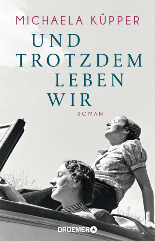 Und trotzdem leben wir