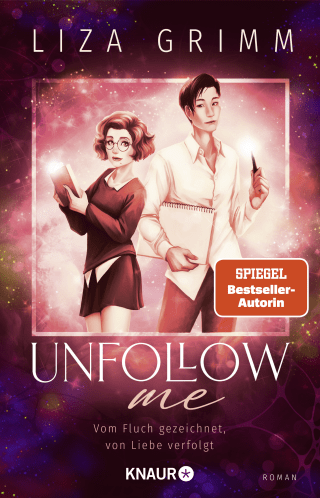 Buchcover von Unfollow me. Vom Fluch gezeichnet, von Liebe verfolgt: Roman
