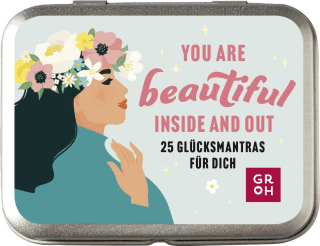 You are beautiful inside and out