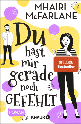 Buchcover von Du hast mir gerade noch gefehlt: Roman