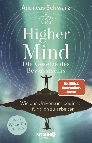 Higher Mind. Die Gesetze des Bewusstseins