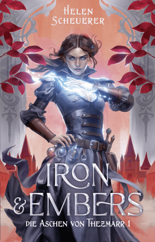 Buchcover von Iron and Embers: Die Aschen von Thezmarr 1