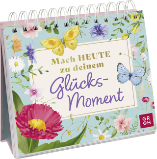 Produktbild von Mach heute zu deinem Glücksmoment
