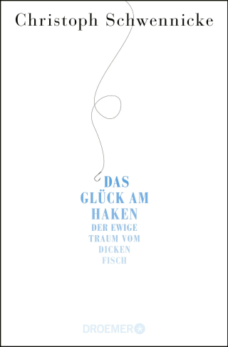 Das Glück am Haken