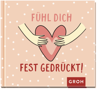 Fühl dich fest gedrückt!