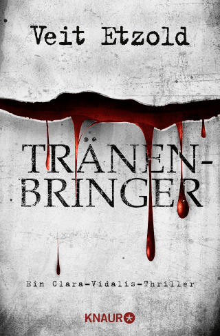 Buchcover von Tränenbringer: Ein Clara-Vidalis-Thriller