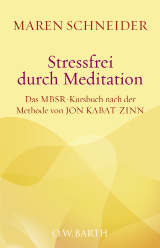 Stressfrei durch Meditation
