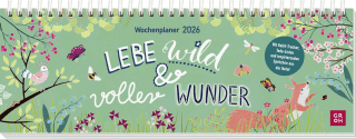 Tischkalender 2026 quer: Lebe wild und voller Wunder