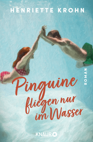 Buchcover von Pinguine fliegen nur im Wasser: Roman