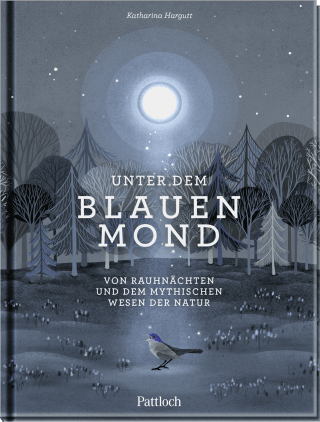 Produktbild von Unter dem blauen Mond: Von Rauhnächten und dem mythischen Wesen der Natur