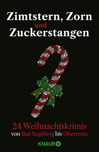 Zimtstern, Zorn und Zuckerstangen