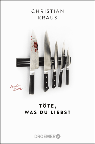 Buchcover von Töte, was du liebst: Psychothriller