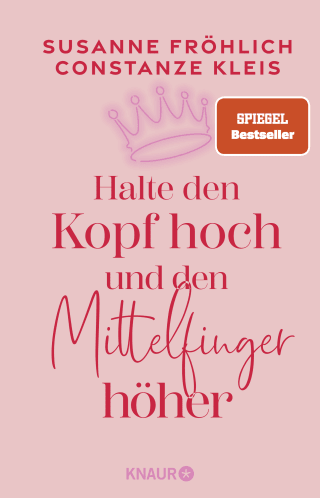 Buchcover von Halte den Kopf hoch und den Mittelfinger höher