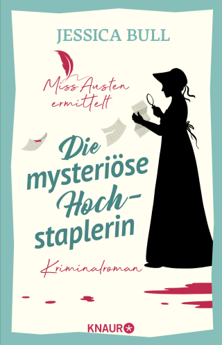 Buchcover von Miss Austen ermittelt. Die mysteriöse Hochstaplerin: Kriminalroman