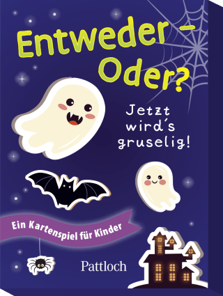 Entweder – Oder? Jetzt wird’s gruselig!