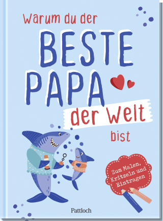 Produktbild von Warum du der beste Papa der Welt bist: Zum Malen, Kritzeln und Eintragen