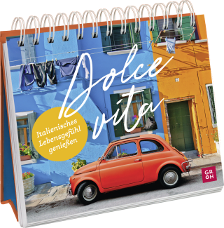 Produktbild von Dolce Vita: Italienisches Lebensgefühl genießen