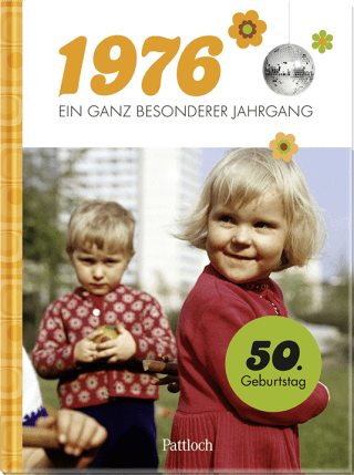 Produktbild von 1976 – Ein ganz besonderer Jahrgang: Jahrgangsbuch zum 50. Geburtstag