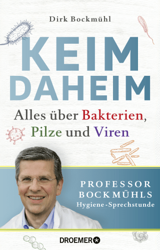 Buchcover von Keim daheim: Alles über Bakterien, Pilze und Viren