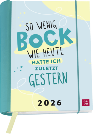 Buchkalender 2026: So wenig Bock wie heute hatte ich zuletzt gestern