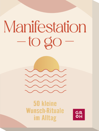 Produktbild von Manifestation to go: 50 kleine Wunsch-Rituale im Alltag