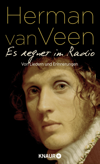 Buchcover von Es regnet im Radio: Von Liedern und Erinnerungen │ Der bekannte niederländische Liedermacher über den Soundtrack seines Lebens