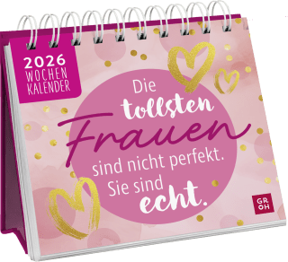 Mini-Wochenkalender 2026: Die tollsten Frauen sind nicht perfekt, sie sind echt