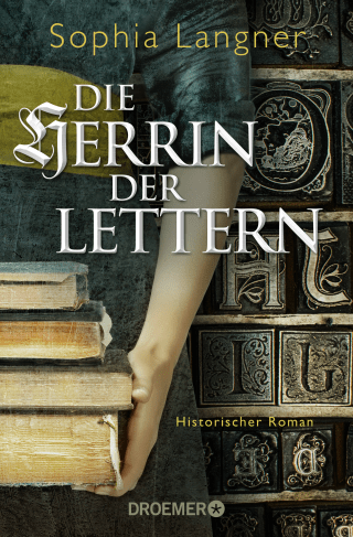 Buchcover von Die Herrin der Lettern: Historischer Roman