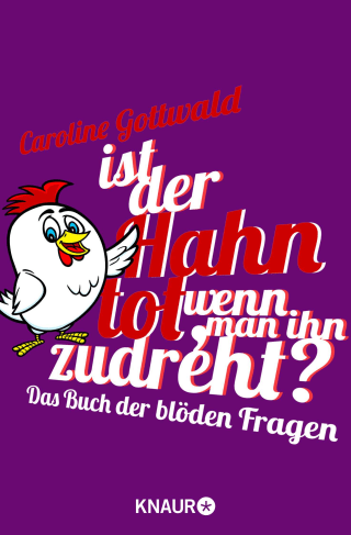 Ist der Hahn tot, wenn man ihn zudreht?