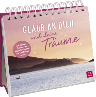 Glaub an dich und deine Träume