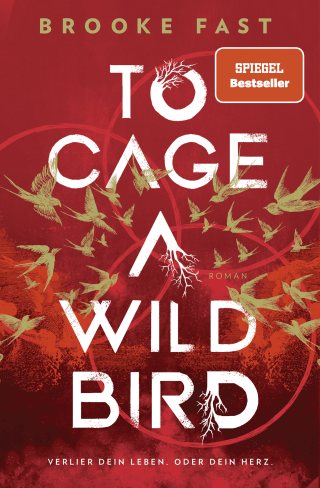 To Cage a Wild Bird