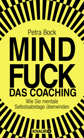Buchcover von Mindfuck - Das Coaching: Wie Sie mentale Selbstsabotage überwinden