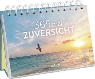 365 mal Zuversicht