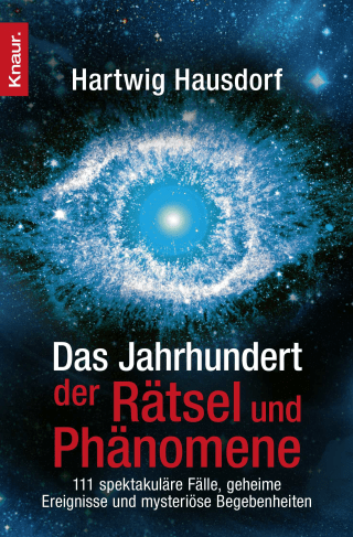 Das Jahrhundert der Rätsel und Phänomene