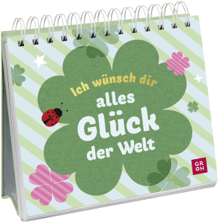 Ich wünsch dir alles Glück der Welt