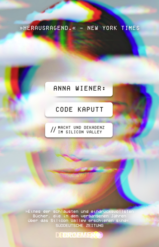 Buchcover von Code kaputt: Macht und Dekadenz im Silicon Valley