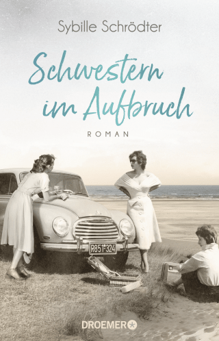Buchcover von Schwestern im Aufbruch: Roman
