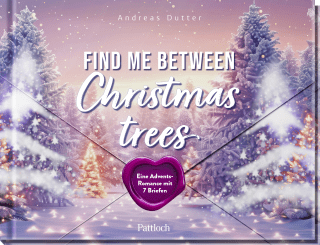 Produktbild von Find me between Christmas trees: Eine Adventsromance mit 7 Briefen