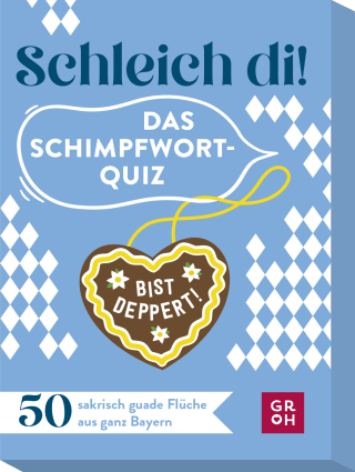 Produktbild von Schleich di! Das Schimpfwort-Quiz: 50 sakrisch guade Flüche aus ganz Bayern