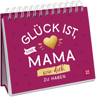 Produktbild von Glück ist, eine Mama wie dich zu haben