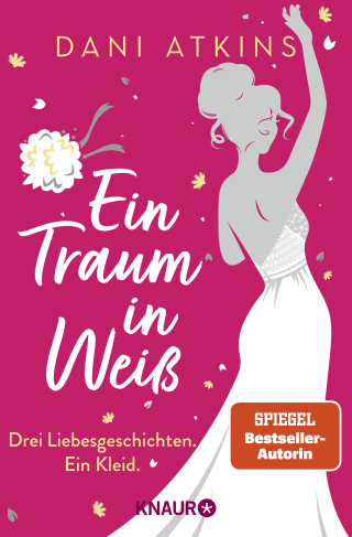 Buchcover von Ein Traum in Weiß: Drei Liebesgeschichten. Ein Kleid.
