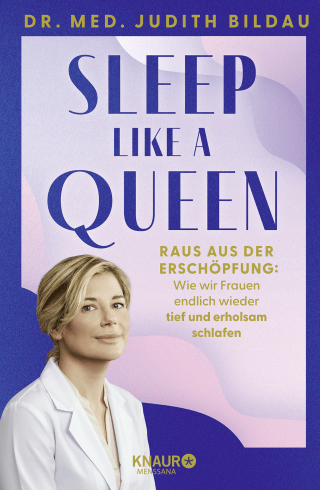 Buchcover von Sleep like a Queen: Raus aus der Erschöpfung - wie wir Frauen endlich wieder tief und erholsam schlafen