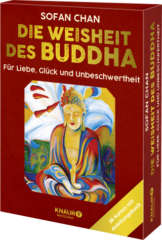 Die Weisheit des Buddha für Liebe, Glück und Unbeschwertheit