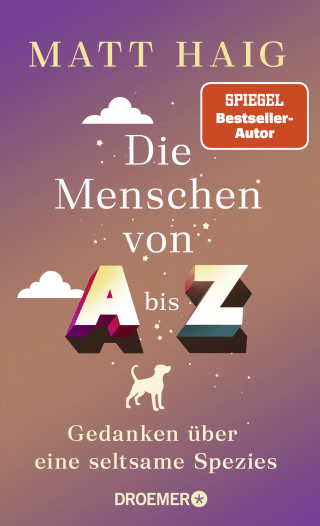 Buchcover von Die Menschen von A bis Z: Gedanken über eine seltsame Spezies 
