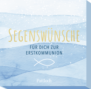 Segenswünsche für dich zur Erstkommunion