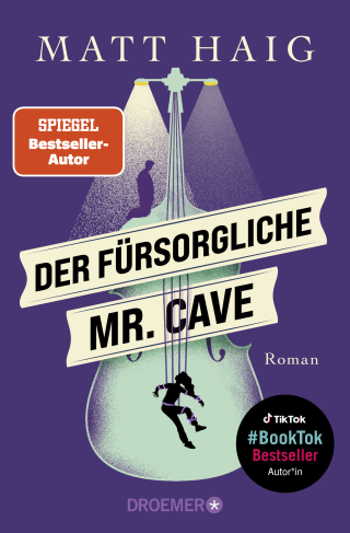 Buchcover von Der fürsorgliche Mr. Cave: Roman