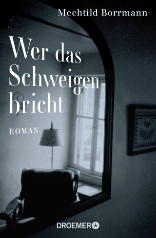Buchcover von Wer das Schweigen bricht: Roman