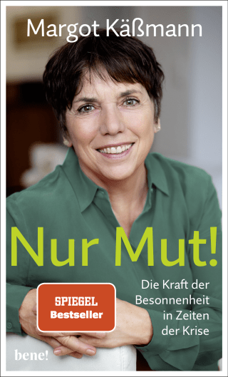 Nur Mut! - Die Kraft der Besonnenheit in Zeiten der Krise