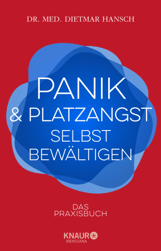 Buchcover von Panik und Platzangst selbst bewältigen: Das Praxisbuch